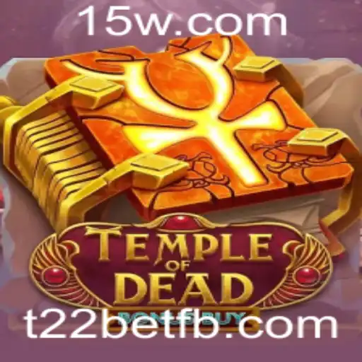Descubra o Empolgante Mundo de TempleofDeadBonusBuy no t22bet